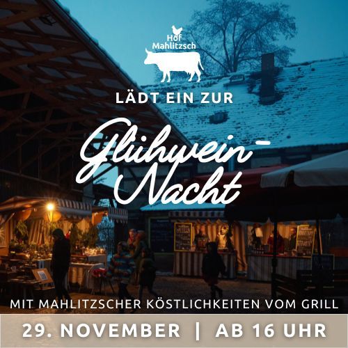 Einladung zur Glühwein-Nacht am Hof Mahlitzsch am 29. November. Es zeigt einen festlich beleuchteten Marktstand, der Mahlitzscher Köstlichkeiten vom Grill anbietet.